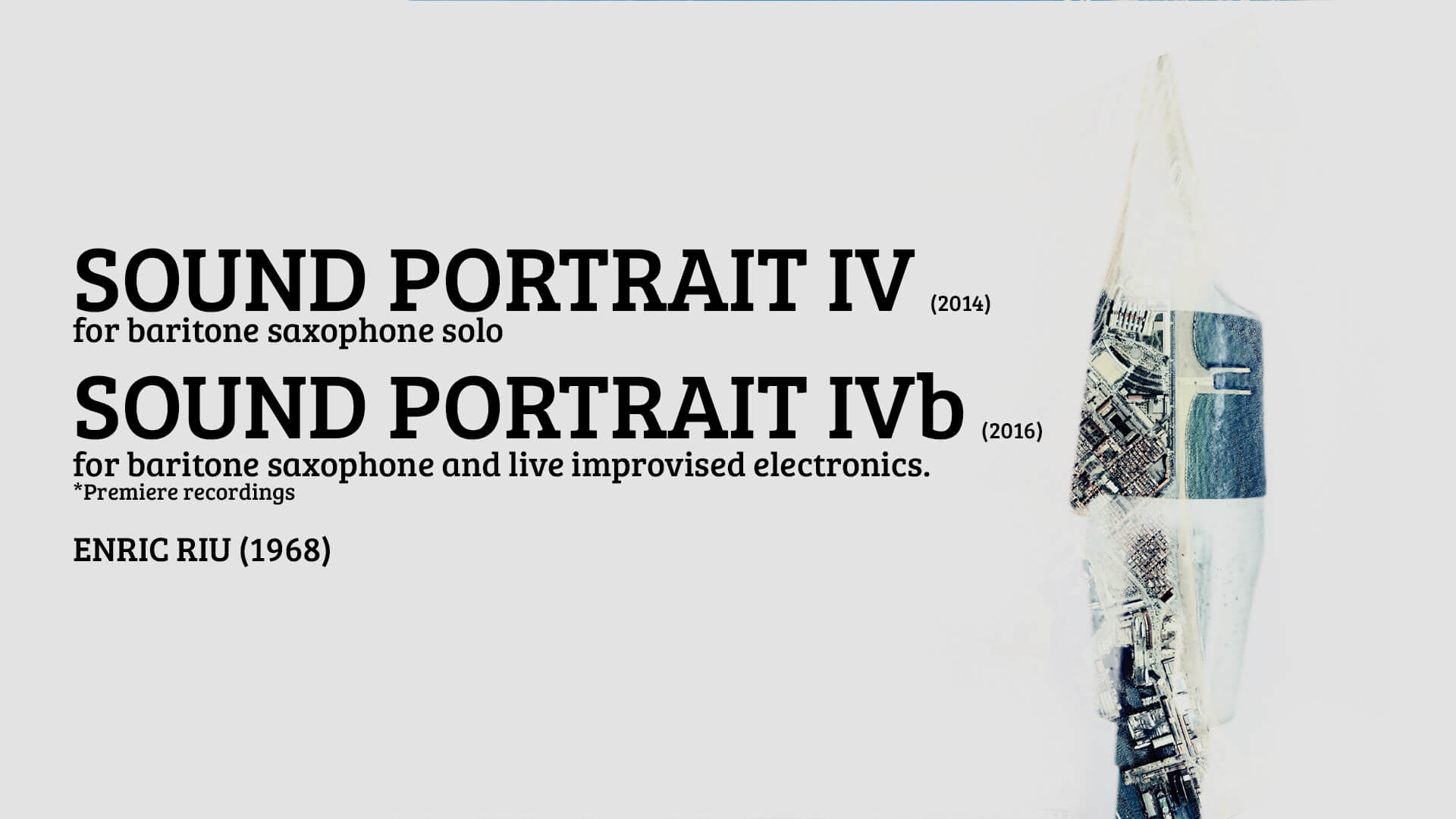 SOUND PORTRAITS IV & IVb, Enric Riu